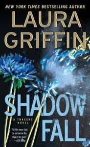 Shadow Fall (Tracers) - Mass Market Paperback By Griffin, Laura - GOOD