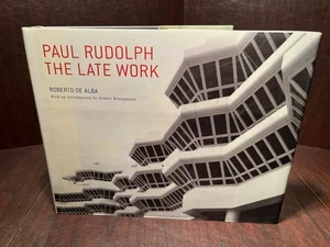 Paul Rudolph The Late Work Roberto de Alba, 2003 Princeton Arch. Press - Bild 1 von 3