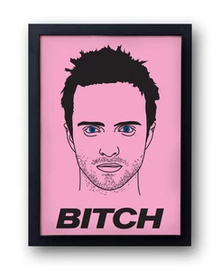 Jesse Pinkman BITCH! print, Aaron paul heisenberg drugs meth breaking Bad Poster - Imagen 1 de 7