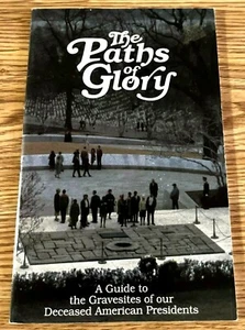 LIBRO 'SENTIERI DI GLORIA' UNA GUIDA ALLE TOMBE DEI NOSTRI DEFUNTI PRESIDENTI AMERICANI - Foto 1 di 10