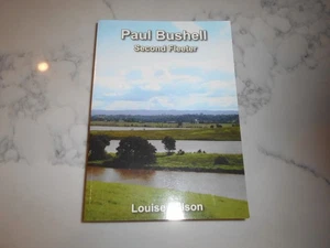 Paul Bushell, Second Fleeter by Louise Wilson. As new. - Bild 1 von 8