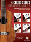 4-Chord Songs for Baritone Ukulele (Taschenbuch)