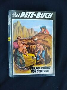 Das Pete-Buch Band 12: Jo Reuter: Der "Goldkönig" von Somerset-1955