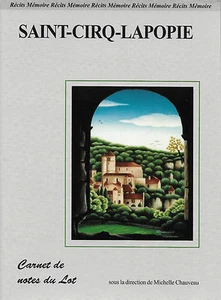 SAINT-CIRQ-LAPOPIE + Carnet de notes du Lot + 1996 + Récits mémoire + QUERCY - Imagen 1 de 4