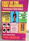 PAUL CHARLES - FIRST OF THE TRUE BELEIVERS A NOVEL CONCERNING THE BEATLES 1988