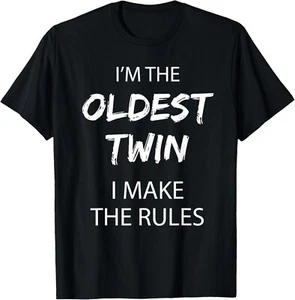 Twin Shirts Siblings Oldest Twin Tshirt I Make The Rules Gift Unisex T-Shirt - Picture 1 of 4
