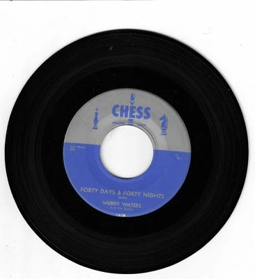BLUES 45 RPM -  MUDDY WATERS - CHESS RECORDS " FORTY DAYS & FORTY NIGHTS" - Imagem 1 de 2