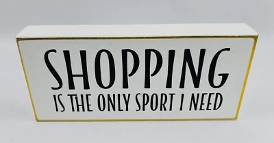 Comprar es el único deporte que necesito 5x11 caja de madera letrero decoración del hogar regalo Foto 1 de 4