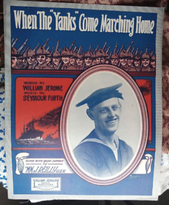 1917 When The Yanks Come Marching Home, Sheet Music Seymour Furth WWI Military