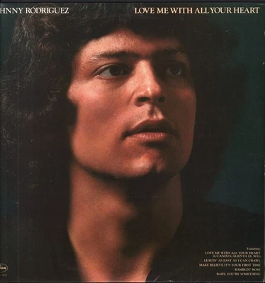 Johnny Rodriguez Love Me With All Your Heart LP vinyl USA Mercury 1978 - sleeve - Image 1 of 4