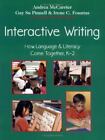 Interactive Writing: How Language & Literacy Come Together, K-2 (F&P Profession,