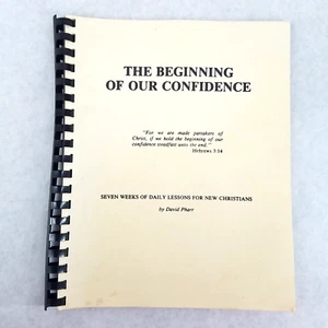 The Beginning of Our Confidence by David Pharr 7 Weeks of Daily Lessons NO MARKS - Picture 1 of 7