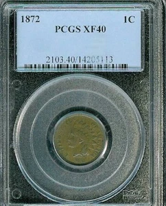 1872 Indian Cent : PCGS XF40 - Picture 1 of 2