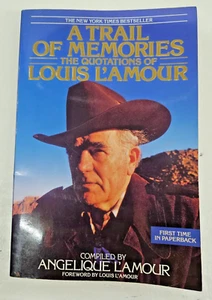 A Trail of Memories : The Quotations of Louis l'Amour by Louis L'Amour 1988 1st - Picture 1 of 3