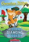 The Giant Diamond Robbery (Geronimo Stilton, No. 44) - Paperback - GOOD