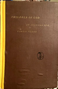 CHILDREN OF GOD 1st Edition Hard Cover 1939 Vardis Fisher - Imagen 1 de 4