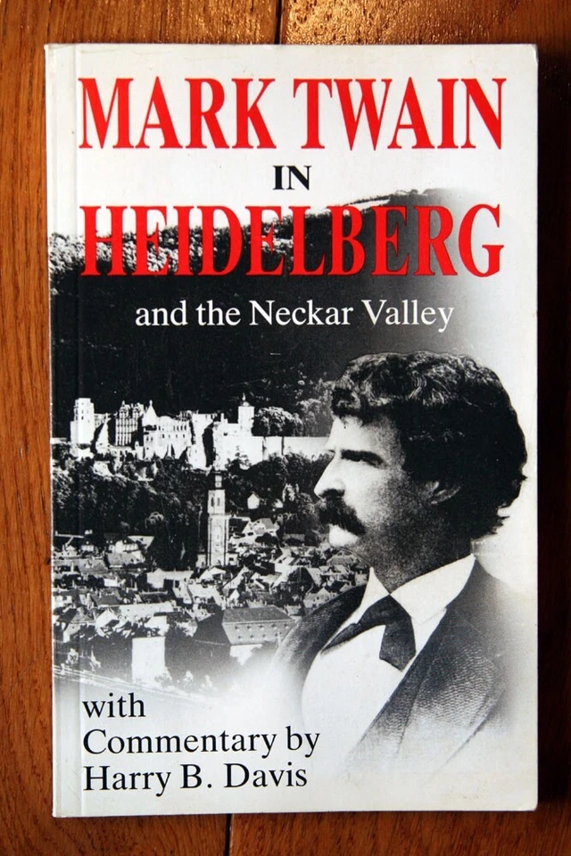 Mark Twain in Heidelberg and the Neckar Valley 1985 Harry B. Davis Commentary Foto 1 de 1