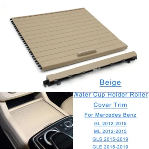For Benz GL X166 GL350 400 450 500 Water Cup Holder Roller Cover Trim Beige - Bild 1 von 7