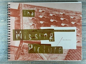 Missing Picture Photography from the Soviet Union 1990 MIT Exhibition Catalog - Picture 1 of 8