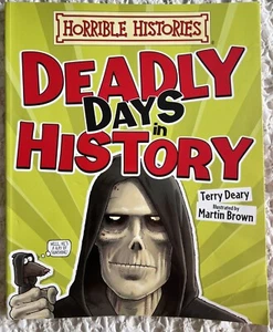 2014 Horrible Histories Deadly Days In History | Terry Deary - Scholastic - Picture 1 of 6