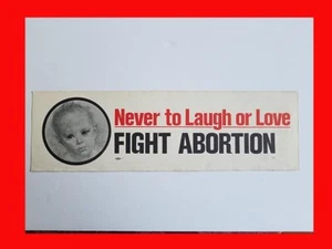 1970's Never To Laugh Or Love Fight Abortion Bumper Sticker Knights Of Columbus - Picture 1 of 1