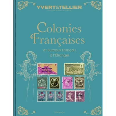 Catalogue Yvert timbres de colonies Françaises 2025. - Photo 1/2