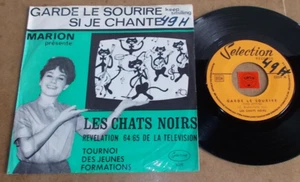 LES CHATS NOIRS - GARDE LE SOURIRE - SI JE CHANTE  / LISTEN - TEEN GARAGE - Imagen 1 de 4