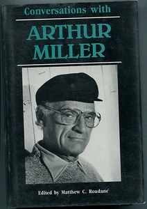 Arthur Miller Conversations With Rare Signed 1st Edition Hard Bac Autograph Book - Picture 1 of 2