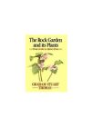 The Rock Garden and Its Plants, Thomas, Graham Stuart