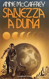 Anne MC CAFFREY Salvezza a Duna La Fantascienza Longanesi & C. 1 Edizione 1977 - Foto 1 di 5