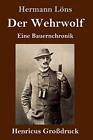 Der Wehrwolf (Groaydruck).By Lans  New 9783847826101 Fast Free Shipping<|