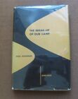THE BREAK-UP OF OUR CAMP by Paul Goodman - 1st HCDJ 1949- $1.50 - New Directions