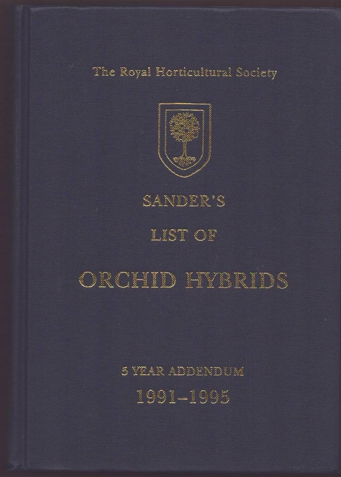SANDER'S LIST OF ORCHID HYBRIDS ADDENDUM 1991-1995 Containing the Names, — 第 1/1 张图片
