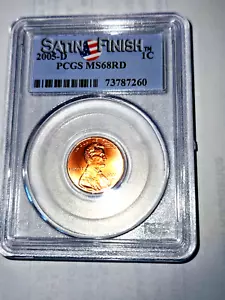 2005D Lincoln Cent PCGS MS68 RD SATIN FINISH SMS - Picture 1 of 6