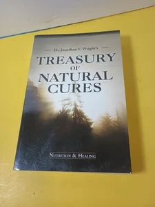 Dr Jonathan V Wright's Treasury of Natural Cures Nutrition Healing 2013 PB Book - Picture 1 of 4