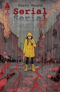 TERRY MOORE : SERIAL ISSUE 1 - FIRST 1ST PRINT - ABSTRACT STUDIOS - Foto 1 di 1