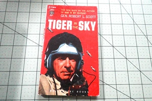 TIGER IN THE SKY BY GEN. ROBERT L. SCOTT 1959 VINTAGE BALLANTINE BKS MILITARY - Picture 1 of 3