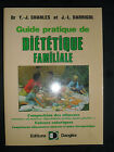 Guide pratique de diététique familiale - Charles & Darrigol Santé & alimentation