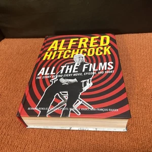 Alfred Hitchcock All the Films : The Story Behind Every Movie, Episode, and S... - Picture 1 of 6