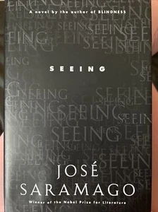 Seeing by José Saramago Hardcover US First Edition/First Printing Fiction 2006 - Picture 1 of 5