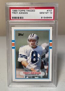 RARE Troy Aikman 1989 Topps Traded Football Rookie Card #70T PSA 10 Gem MT POP 6