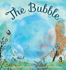 The Bubble von Joseph Honor Patenaude (englisch) Hardcover-Buch