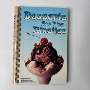 Vintage Cookbook Dessert Recipes California Home Economics Teachers 1990s - Picture 1 of 13