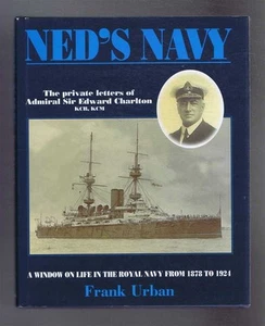 Kriegsschiffe: Neds Marine. Private Briefe von Edward Charlton vom Kadett an Admiral - Bild 1 von 1