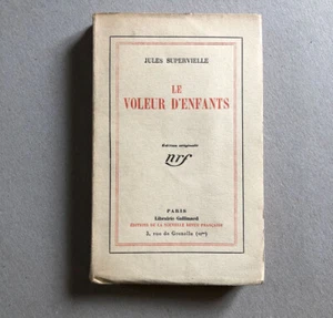 Jules Supervielle — Le Voleur d'enfants — É. O. numérotée / pur fil — NRF — 1926 - Foto 1 di 8