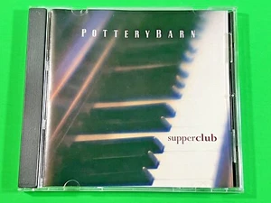 Supper Club Pottery Barn CD Like New Condition New Jewel Case Free Shipping - Foto 1 di 5