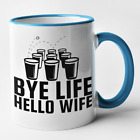 Bye Life Hello Wife Mug Funny Engagement Newly Engaged  Wedding Gift Friend