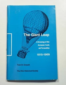 The Giant Leap: A Chronology of Ohio Aerospace Events and Personalities Aviation - Imagen 1 de 5
