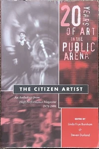 Der Bürgerkünstler: 20 Jahre Kunst in der öffentlichen Arena/Linda Burnham,S. Durland - Bild 1 von 5