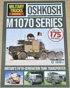 OSHKOSH M1070 SERIES British Army Tank Transporter NEW Military Trucks Archive - Picture 1 of 1